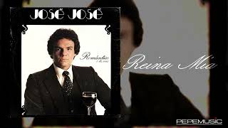 José José - Reina Mía (Mix 2026) - [Cover Audio]