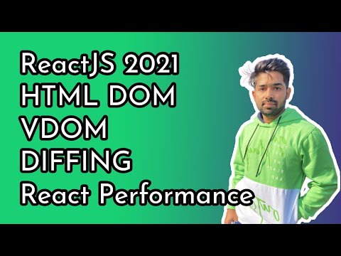HTML DOM, Virtual DOM and Performance Benefit by using React - 02