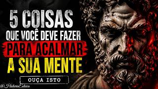 5 HÁBITOS QUE ACALMAM SUA MENTE EM MINUTOS (SEM TERAPIA)