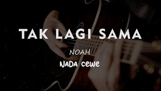 Download lagu TAK LAGI SAMA // NOAH // KARAOKE GITAR AKUSTIK NADA COWO ( MALE ) mp3