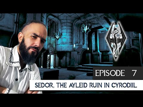 Skyrim E07: Cyrodiil - Sedor, an Ayleid Ruin | Beyond Skyrim: Bruma