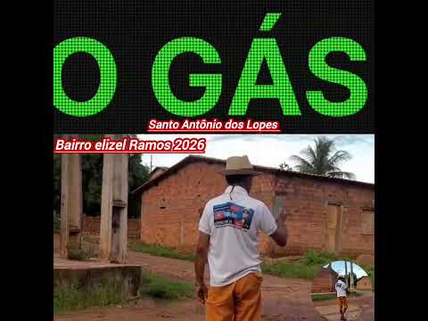 bem vindo a Santo Antônio dos Lopes Maranhão aterra do gás