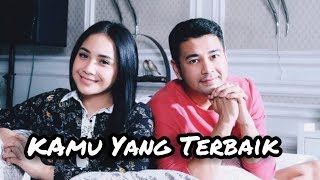 Download lagu Raffi ahmad - kamu yang terbaik ( byLyriks) mp3 Download lagu Raffi ahmad - kamu yang terbaik ( byLyriks) mp3