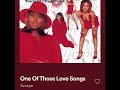 Xscape - One of those love songs