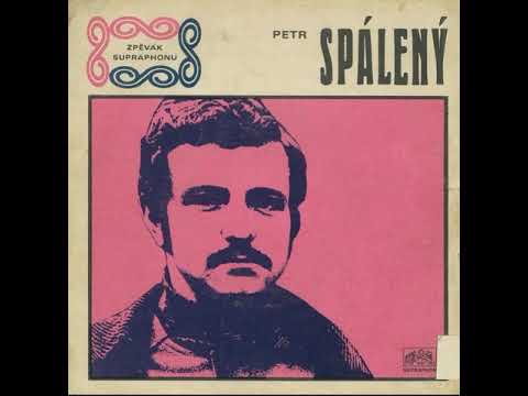 Petr Spálený - Nejraději spím (30.6.1969)