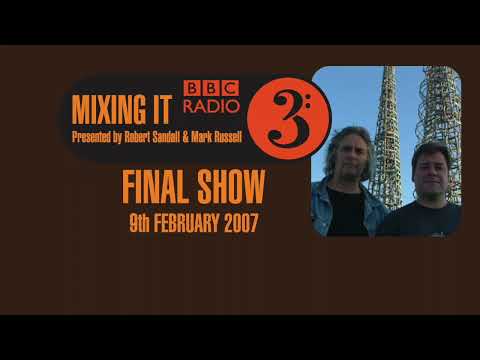 BBC Radio 3 Mixing It - Final Show