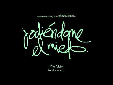3. Juancho Marqués - Jodiéndome el miedo  Ft. Vera GRV - Canciones sin videoclip Vol.1