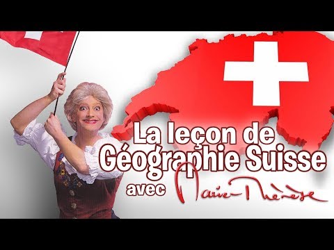 Marie-Thérèse Porchet : La leçon de géographie Suisse (2007)