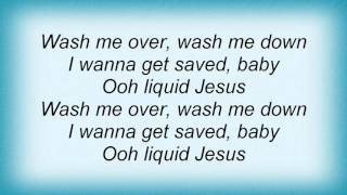 Lenny Kravitz - Liquid Jesus Lyrics