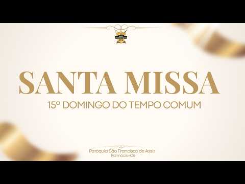 15 DOMINGO DO TEMPO COMUM - 12/07/2026