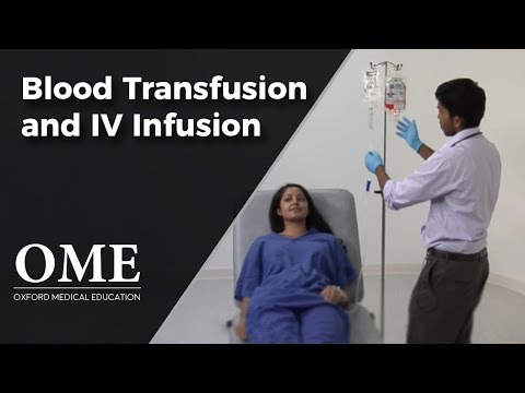 Blood Transfusion and Intravenous Infusion - Clinical Skills