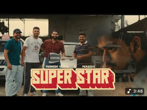 SUPERSTAR || (official video)) || PARMISH VERMA NEW SONG 2025 FEAT. PARADOX