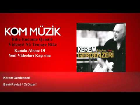 Kerem Gerdenzeri - Bayê Payîzê / Çı Dıgerî (Official Audio © Kom Müzik)