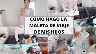 COMO hacer la MALETA de VIAJE de los HIJOS - Marilyn's Closet