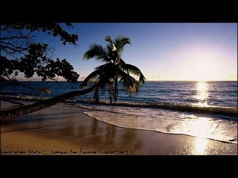 Christopher White - Looking For Paradise (Chillout set)