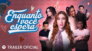 ENQUANTO VOCÊ ESPERA - TRAILER