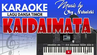 Download lagu Karaoke - Kaidaimata ( Dansa Timor ) mp3
