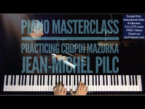 PIANO MASTERCLASS: Jean-Michel Pilc Practicing Chopin Mazurka - JazzHeaven.com Excerpt