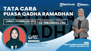 OASE: Tata Cara Puasa Qadha Ramadhan, Bagaimana jika Lupa Jumlah Utang Puasa?