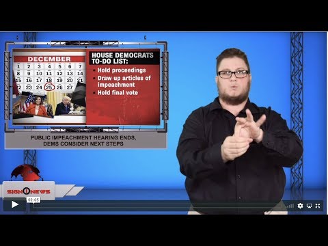 Public impeachment hearing ends, dems consider next steps (ASL - 11.22.19)