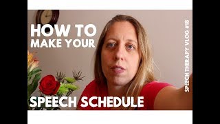 How to Make Your Speech Schedule - Speech Therapy Vlog 18