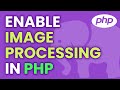 Enable Image Processing Extensions in PHP for localhost & in cPanel | Enable GD in PHP