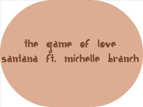The Game Of Love- Santana Ft. Michelle Branch (Lyrics)