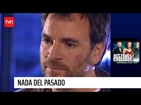 Nada del pasado | Destinos cruzados - T1E2