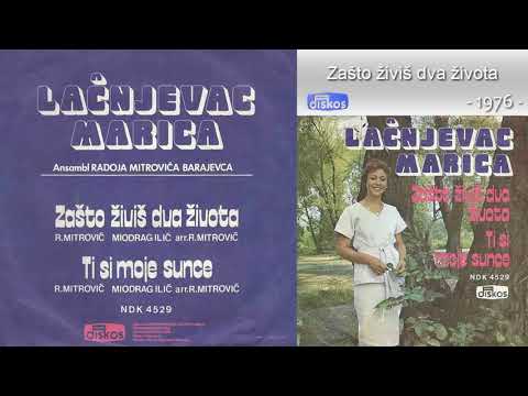 Marica Lacnjevac - Zasto zivis dva zivota - (Audio 1976)