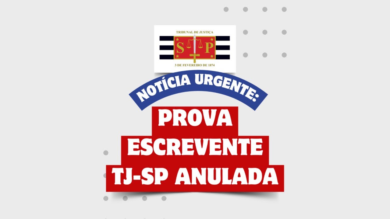 URGENTE PROVA ESCREVENTE TJ-SP CAPITAL ANULADA #concursotjsp #tjspescrevente #tjsp #escreventetjsp