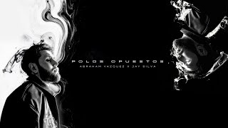Video  Polos Opuestos de Abraham Vazquez , Jay Silva