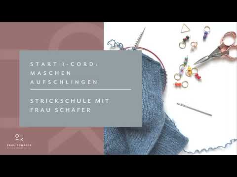 I-Cord: Maschen aufschlingen für einen schönen, übergangslosen Rand