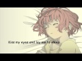 [HD] Nightcore - Kiss my eyes and lay me to sleep ...