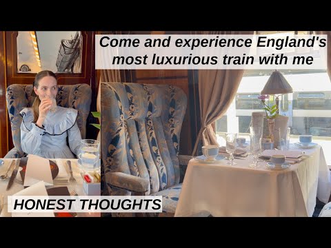HONEST REVIEW of England’s Most Luxurious Train-The British Pullman