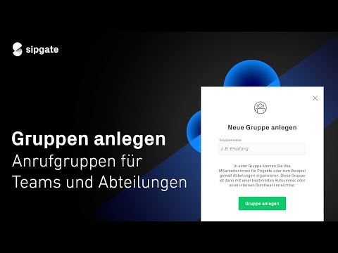 Gruppen anlegen - Anrufgruppen für Teams und Abteilungen