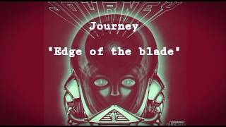 Journey - Edge of the blade