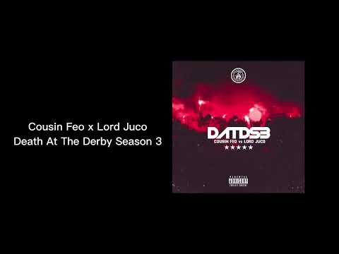 Cousin Feo x Lord Juco – Death At The Derby Season 3 (2025)