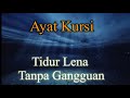 Ayat Kursi NonStop 6jam Penenang Hati Jiwa Pengusir Jin Setan Adik Muhammad Al Hafiz