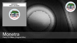 Monetra - Party On Mars (Original Mix)