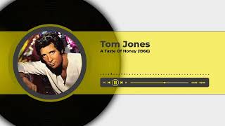 Tom Jones - A Taste Of Honey (1966)