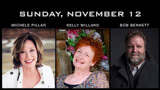 Michele Pillar - Kelly Willard - Bob Bennett LIVE Sunday, November 12
