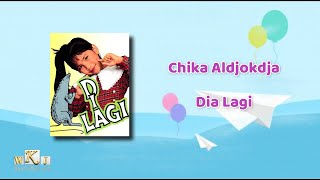 Download lagu Dia Lagi ~ Chika Aldjokdja mp3