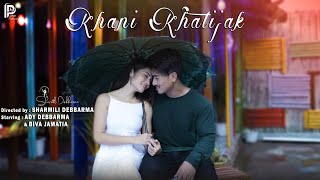 Khani Khatijak  Official kokborok Music Video 2021