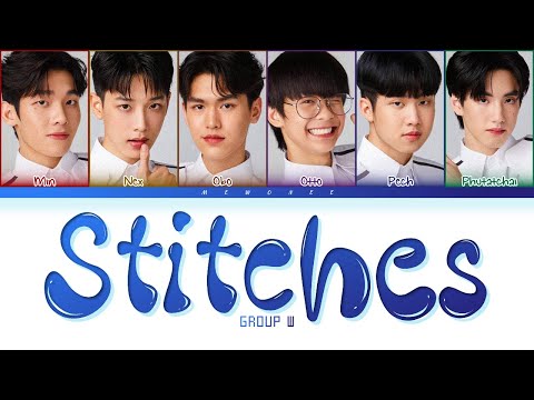 【GROUP W】Stitches (Original by Shawn Mendes) - (Color Coded Lyrics)