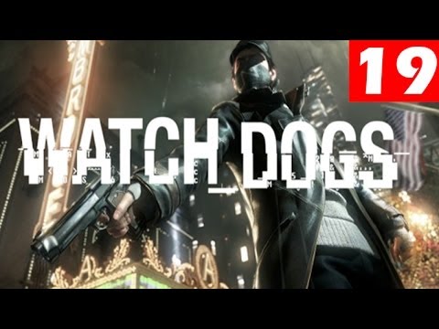 Watch Dogs Walkthrough Part 19 Let's Play No Commentary 1080p HD Gameplay Trailer Review