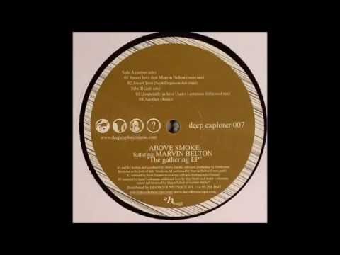 Above Smoke - Desperatly In Love [André Lodemann Driftin Soul Mix]