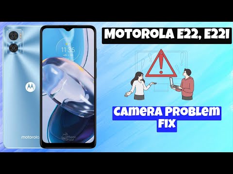 Camera Problem fix || How to solve the camera problem Motorola E22, E22i