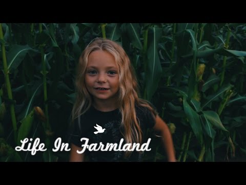 Welcome To Life In Farmland - Living a self sufficient lifestyle Video
