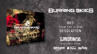 BURNING SKIES - RKD (album track)