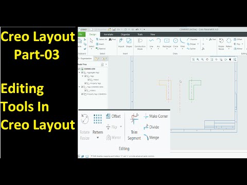 #03 Creo Layout Tutorial- Editing Tools In Creo Layout